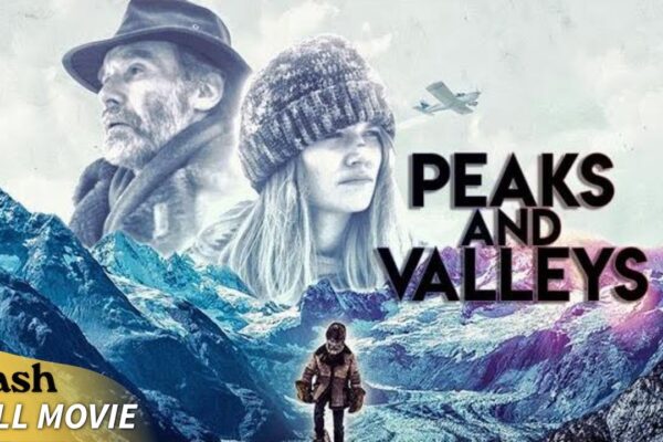 Peaks and Valleys | Wilderness Survival Drama | Full Movie | Alaskan Wild